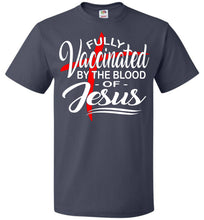 Load image into Gallery viewer, Fully Vaccinated By The Blood Of Jesus T-Shirt 5/6 navy