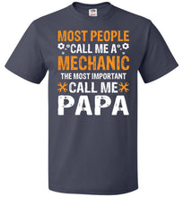 Load image into Gallery viewer, Most People Call Me A Mechanic Papa Shirt navy