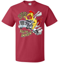 Load image into Gallery viewer, If You Ain&#39;t Speedin&#39; You&#39;re Impedin&#39;! Funny Trucker T Shirts red unisex 