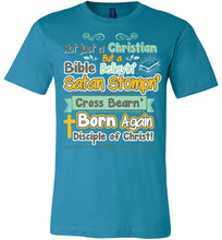 Load image into Gallery viewer, Not Just A Christian Quote T Shirts aqua