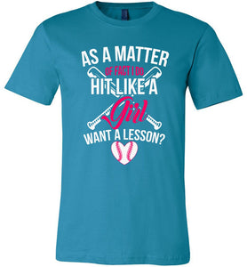 I Do Hit Like A Girl Want A Lesson? Funny Softball Shirts aqua