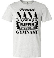 Load image into Gallery viewer, Proud Nana Of A Flippin Awesome Gymnast Gymnastics Nana T-Shirt ash