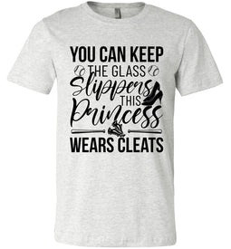 Keep The Glass Slippers Funny Softball Shirts ash