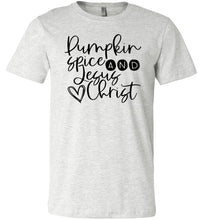 Load image into Gallery viewer, Pumpkin spice and Jesus Christ T-Shirt ash