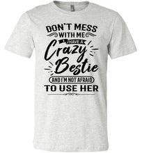 Load image into Gallery viewer, Crazy Bestie Crazy Best Friend Shirts ash