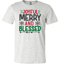 Load image into Gallery viewer, Joyful Merry And Blessed Christian Christmas Shirts ash