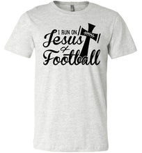 Load image into Gallery viewer, I Run On Jesus And Football Christian Football Shirts ash