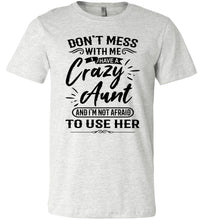 Load image into Gallery viewer, Crazy Aunt T Shirt | Niece t shirt | funny niece shirts | funny niece gifts ash