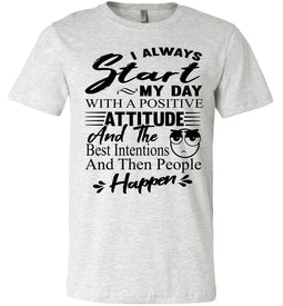 People Happen Funny T Shirts ash