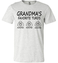 Load image into Gallery viewer, Grandma&#39;s Favorite Turds Funny Grandma T-Shirt ash