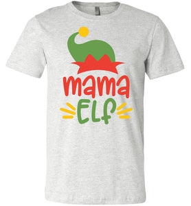 Mama Elf Christmas Shirts ash