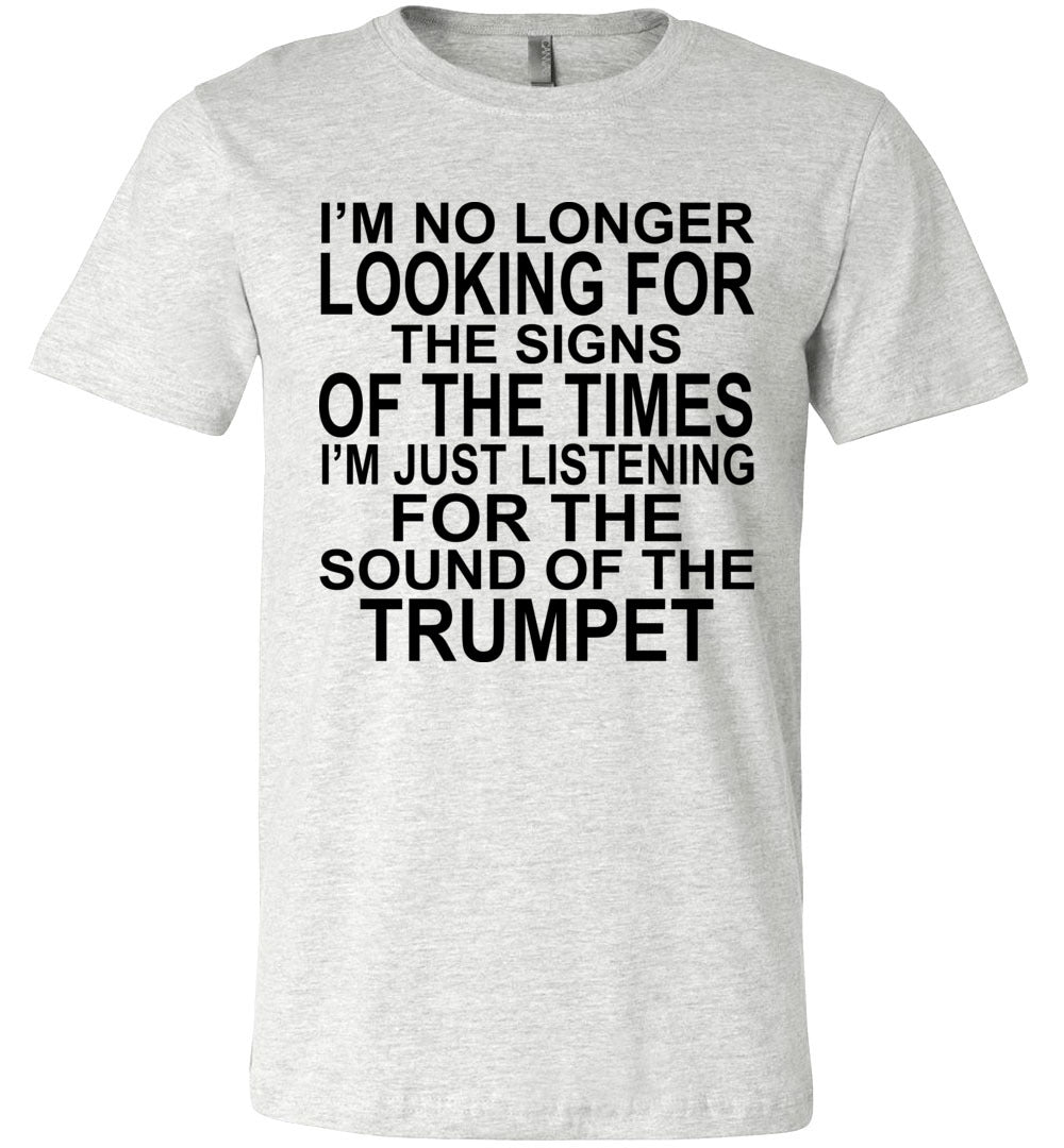 Sound Of The Trumpet Christian Shirts ash
