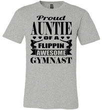 Load image into Gallery viewer, Proud Auntie Of A Flippin Awesome Gymnast Gymnastics Aunt Shirt gray