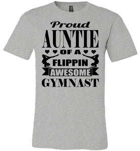 Proud Auntie Of A Flippin Awesome Gymnast Gymnastics Aunt Shirt gray