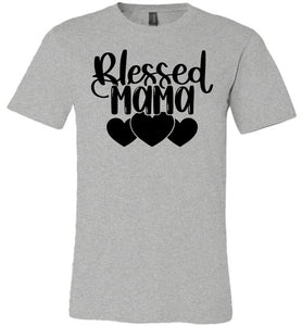 Blessed Mama Shirt gray