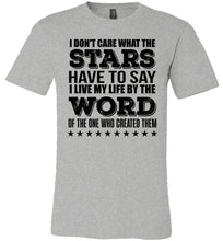 Load image into Gallery viewer, I Don&#39;t Care What The Stars Have To Say Christian Quote Tees athletic heather