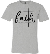 Load image into Gallery viewer, Faith Can Move Mountains Christian Quote Tee grey