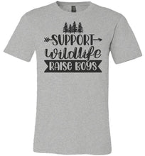 Load image into Gallery viewer, Support Wildlife Raise Boys Funny Dad Mom Quote Shirts gray