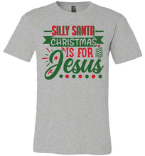 Load image into Gallery viewer, Silly Santa Christmas Is for Jesus Christian Christmas Shirts grey