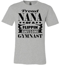 Load image into Gallery viewer, Proud Nana Of A Flippin Awesome Gymnast Gymnastics Nana T-Shirt gray