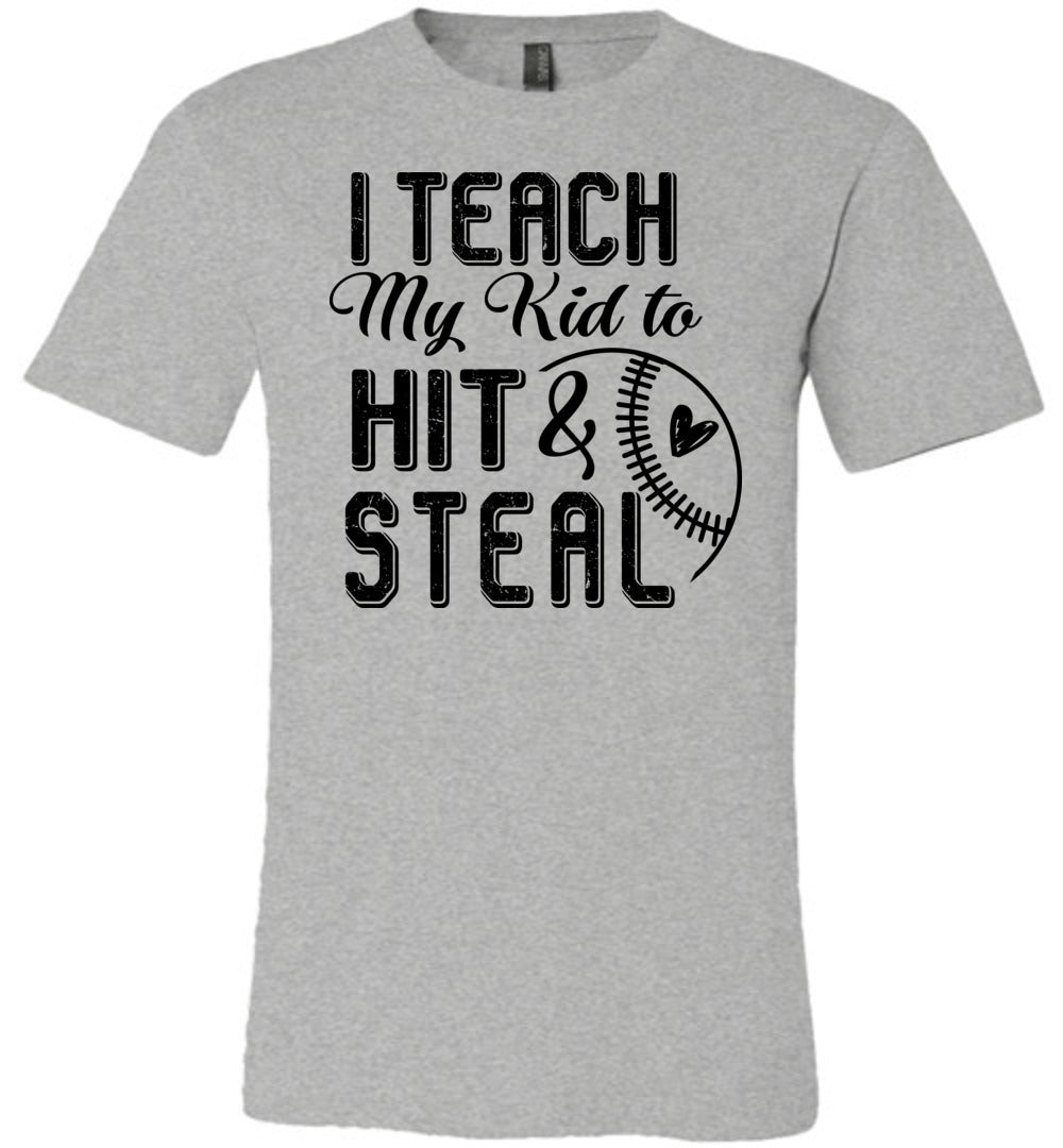 I Teach My Kid To Hit & Steal Baseball Parent Shirt gray