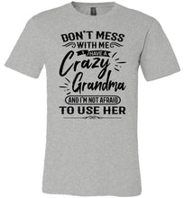 Load image into Gallery viewer, Crazy Grandma T Shirts | Funny Grandchild T-Shirts | Funny grandchildren sayings gray