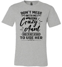 Load image into Gallery viewer, Crazy Aunt T Shirt | Niece t shirt | funny niece shirts | funny niece gifts gray