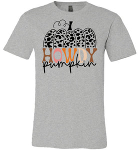 Howdy Pumpkin Funny Fall Shirts grey