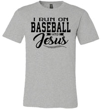 Load image into Gallery viewer, I Run On Baseball And Jesus Christian Quote Tee gray