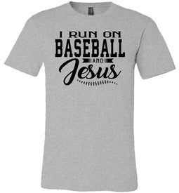 I Run On Baseball And Jesus Christian Quote Tee gray