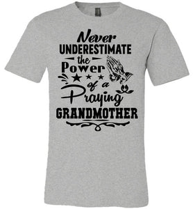 The Power Of A Praying Grandmother T-Shirt gray
