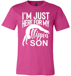 I'm Just Here For My Flippin' Son Gymnastics Shirts For Parents berry