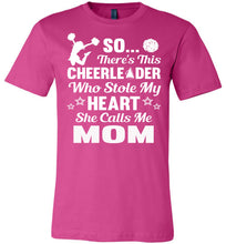 Load image into Gallery viewer, Cheerleader Who Stole My Heart She Calls Me Mom Cheer Mom Shirts berry