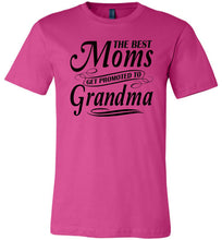 Load image into Gallery viewer, The Best Moms Get Promoted To Grandma Mom Grandma Shirt berry