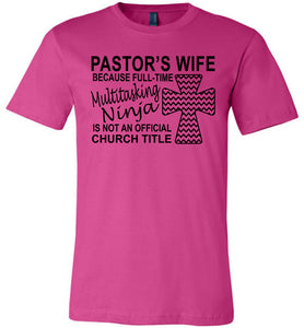 Pastor's Wife Multitasking Ninja Funny Pastor's Wife Shirt berry