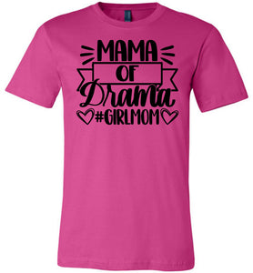 Mama Of Drama Girl Mom Quote Shirt berry