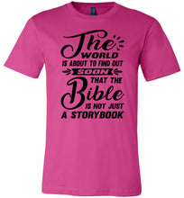 Load image into Gallery viewer, The Bible Is Not Just A Storybook Christian Quote Shirts berry