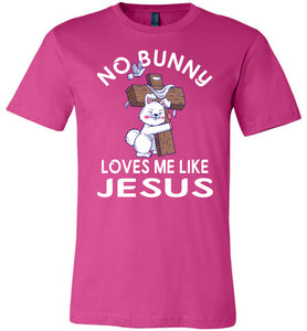 Easter Shirt, No Bunny Loves Me Like Jesus berry