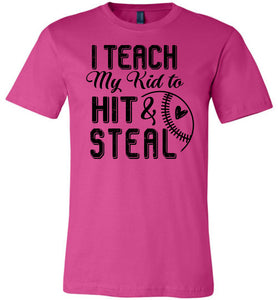 I Teach My Kid To Hit & Steal Baseball Parent Shirt berry