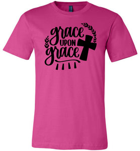 Grace Upon Grace Christian Quote T Shirts berry