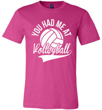 Load image into Gallery viewer, You Had Me At Volleyball Shirts berry