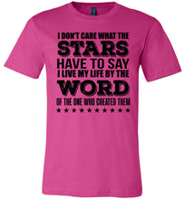 Load image into Gallery viewer, I Don&#39;t Care What The Stars Have To Say Christian Quote Tees berry