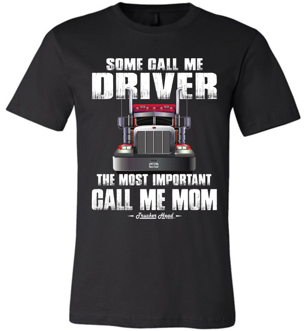 Some Call Me Driver Mom Trucker Mom Shirt black