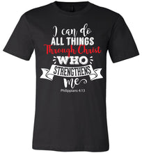 Load image into Gallery viewer, I Can Do All Things Through Christ Bible Verse Shirts black