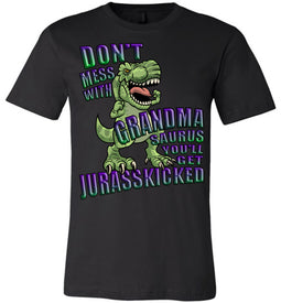Don't Mess With Grandma Saurus You'll Get Jurasskicked Tshirt canvas crew