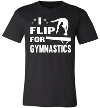 Load image into Gallery viewer, I Flip For Gymnastics T Shirts black
