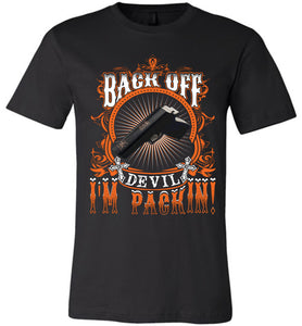Back Off Devil I'm Packin' Christian T Shirts black