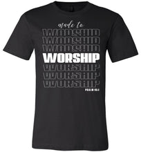 Load image into Gallery viewer, Made To Worship Psalm 95:1 Christian Shirts black