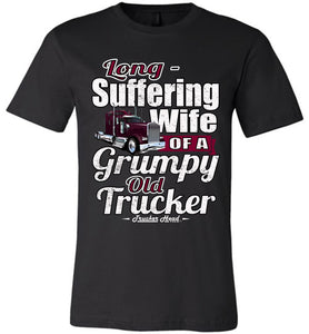 Long-Suffering Wife Of A Grumpy Old Trucker Wife T Shirt black