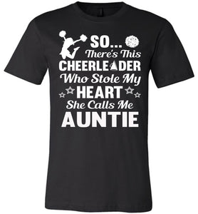 Cheerleader Who Stole My Heart She Calls Me Auntie Cheer Aunt Shirts black